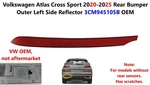Vw Atlas Cross Sport 2020-2025 Rear Bumper Outer Left Side Reflector 3CM945105B. Fixed Price $35.00.