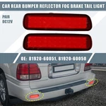2PCS Rear Bumper Reflector Led Brake Tail Light 8192060051 For Lexus LX470 98-07. Fixed Price $17.04.