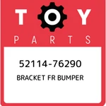 52114-76290 Toyota Bracket Fr Bumper 5211476290, New Genuine Oem Part. Fixed Price $66.68.