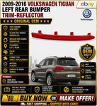 2009-16 Volkswagen Tiguan Left Red Rear Bumper Trim-reflector 5N0945105 S6. Fixed Price $29.99.
