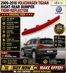2009-16 Volkswagen Tiguan Right Red Rear Bumper Trim-reflector 5N0945106 S6. Fixed Price $29.99.