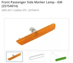New Oem Front Passenger Side Marker Lamp Gm (25754014)2005-2011 Cadillac Sts. Fixed Price $80.00.